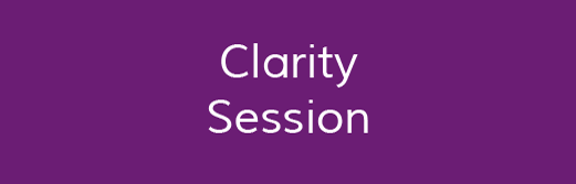 Clarity Session